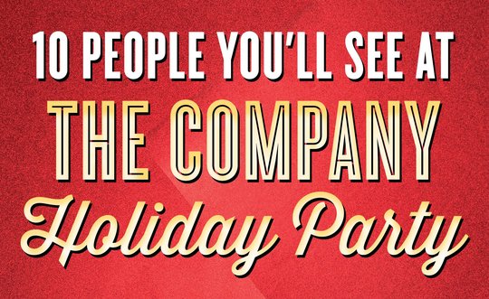 10 people you'll see at the company holiday party